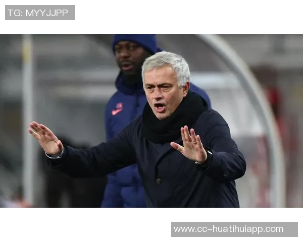 穆里尼奥谈平局背后的智慧与尊重强调胜负之余的平衡与理智